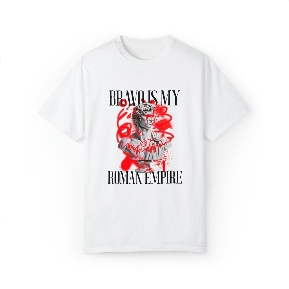 Bravo Is My Roman Empire Funny Quote Aesthetic Unisex T-Shirt